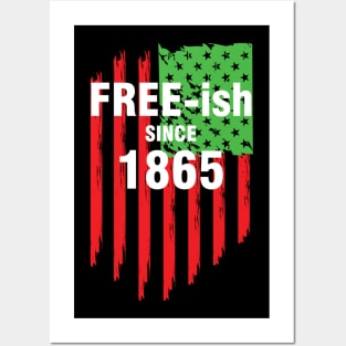 Free-ish since 1865, Juneteenth Independence Day, Black History Posters and Art